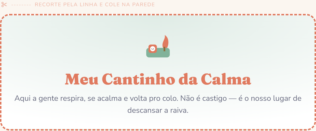 Exemplo: cartaz do Cantinho da Calma pra parede